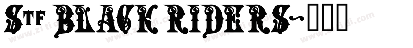 Stf BLACK RIDERS字体转换